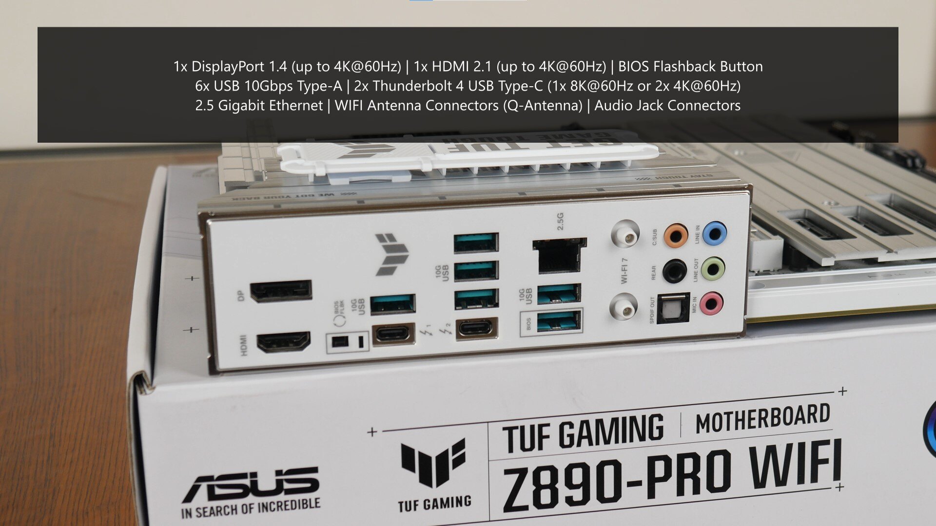 Unboxing & Overview: ASUS TUF Gaming Z890-PRO WIFI LGA1851 Unboxing & Overview: ASUS TUF Gaming Z890-PRO WIFI LGA1851